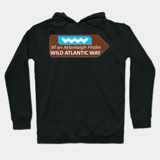 Wild Atlatic Way sign Hoodie